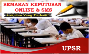 Semakan Keputusan UPSR Online & SMS  SemakanMY