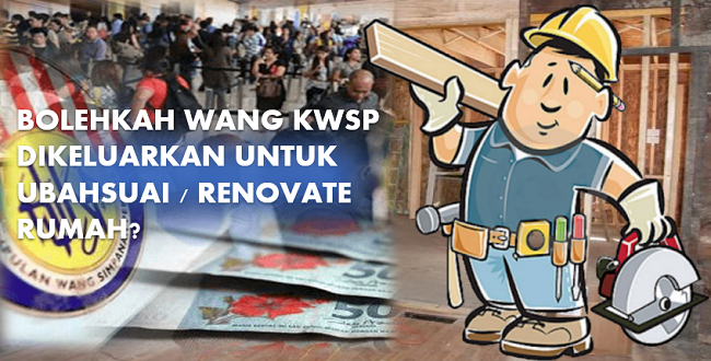 Pengeluaran KWSP untuk ubahsuai rumah