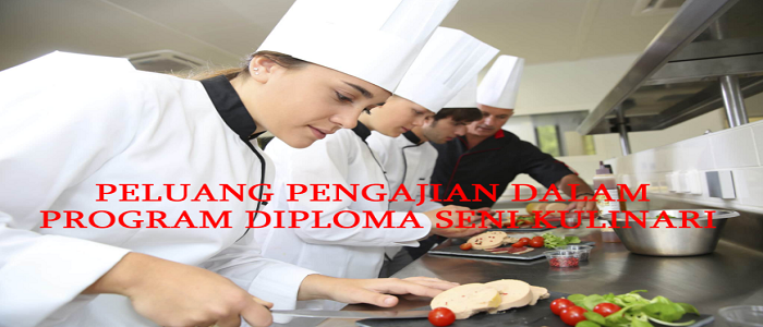 Syarat kelayakan dan peluang kerjaya Diploma Seni Kulinari