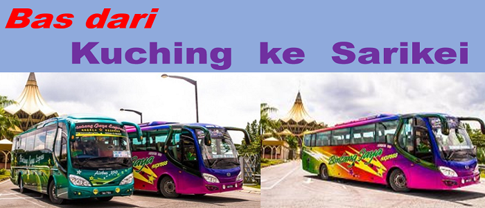 Harga tiket dan jadual bas Kuching ke Sarikei