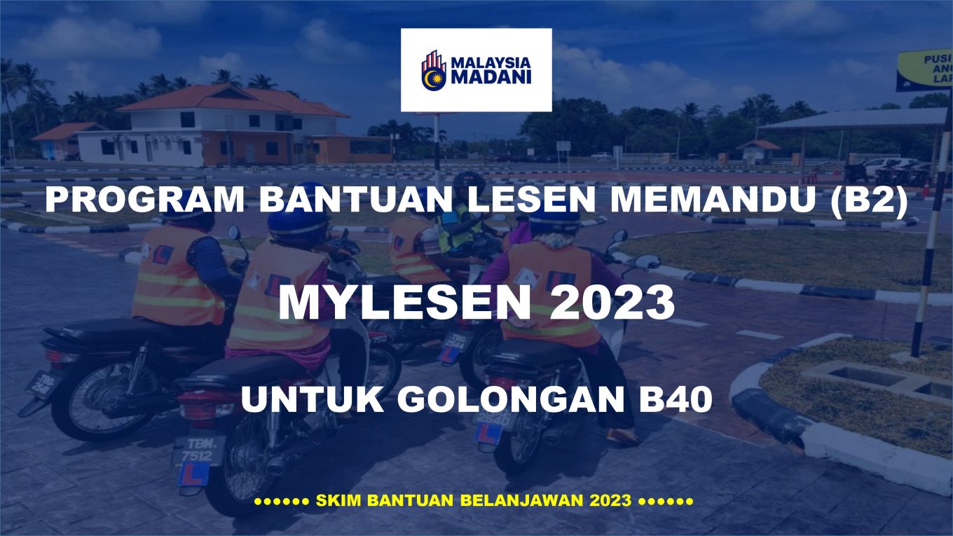 Program Bantuan Ambil Lesen Memandu Kelas B2 Percuma - MyLesen 2023 ...